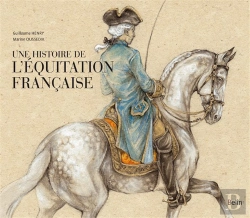 Bertrand.pt - Une Histoire De L'Équitation Française