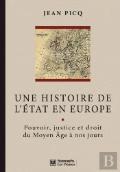 Une Histoire De L'État En Europe ; Pouvoir, Justice Et Droit Du Moyen Age À Nos Jours (2e Édition)