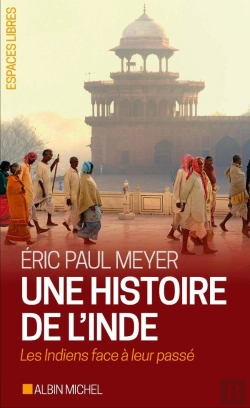 Bertrand.pt - Une Histoire De L'Inde ; Les Indiens Face À Leur Passé