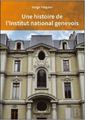 Une Histoire De L'Institut National Genevois