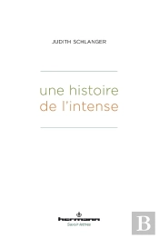 Une Histoire De L'Intense
