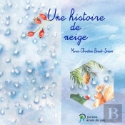 Une Histoire De Neige