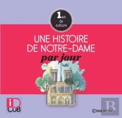 Une Histoire De Notre-Dame Par Jour