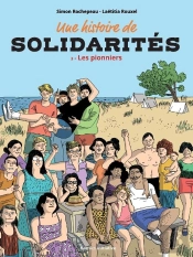 Une Histoire De Solidarités Tome 3 : Les Pionniers
