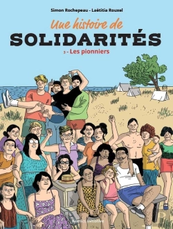 Bertrand.pt - Une Histoire De Solidarités Tome 3 : Les Pionniers