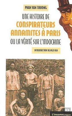Bertrand.pt - Une Histoire Des Conspirateurs Annamites À Paris
