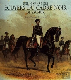 Bertrand.pt - Une Histoire Des Ecuyers Du Cadre Noir