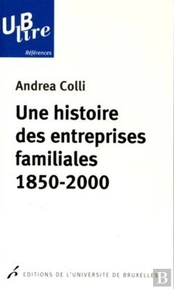 Bertrand.pt - Une Histoire Des Entreprises Familiales : 1850-2000