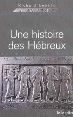 Bertrand.pt - Une Histoire Des Hebreux ; De Moise A Jesus
