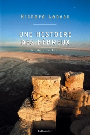 Une Histoire Des Hébreux De Moïse À Jésus