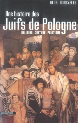 Bertrand.pt - Une Histoire Des Juifs De Pologne ; Religion, Culture, Politique