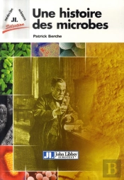 Une Histoire Des Microbes