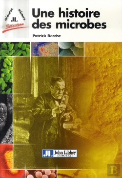 Bertrand.pt - Une Histoire Des Microbes