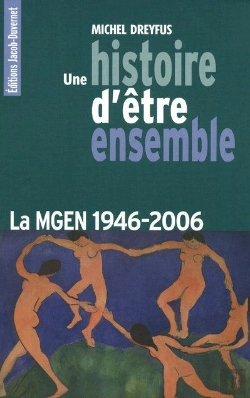 Bertrand.pt - Une Histoire D'Être Ensemble ; La Mgen, 1946-2006