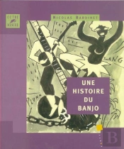 Une Histoire Du Banjo