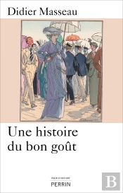 Une Histoire Du Bon Goût