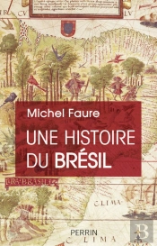 Une Histoire Du Brésil