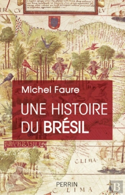 Bertrand.pt - Une Histoire Du Brésil