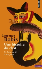 Une Histoire Du Chat ; De L'Antiquité À Nos Jours