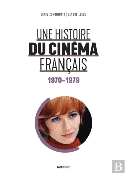 Bertrand.pt - Une Histoire Du Cinéma Français Tome 5 : 1970-1979