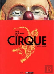 Une Histoire Du Cirque
