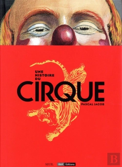 Bertrand.pt - Une Histoire Du Cirque