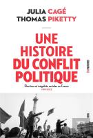 Une Histoire Du Conflit Politique : Elections Et Inégalités Sociales En France (1789-2022)