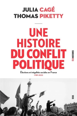 Bertrand.pt - Une Histoire Du Conflit Politique : Elections Et Inégalités Sociales En France (1789-2022)