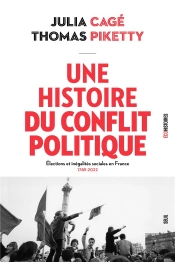 Une Histoire Du Conflit Politique : Elections Et Inégalités Sociales En France (1789-2022)