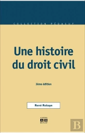 Une Histoire Du Droit Civil