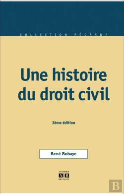 Bertrand.pt - Une Histoire Du Droit Civil