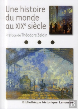 Bertrand.pt - Une Histoire Du Monde Au Xixe Siècle