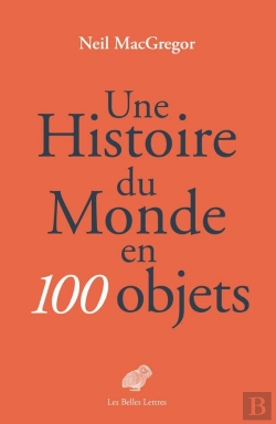 Bertrand.pt - Une Histoire Du Monde En 100 Objects
