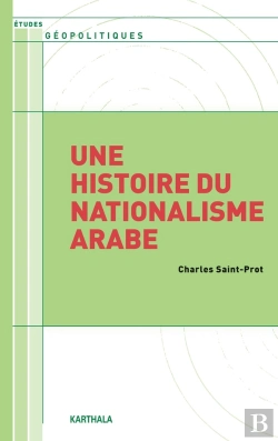 Bertrand.pt - Une Histoire Du Nationalisme Arabe