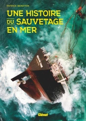 Une Histoire Du Sauvetage En Mer