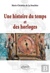 Une Histoire Du Temps Et Des Horloges