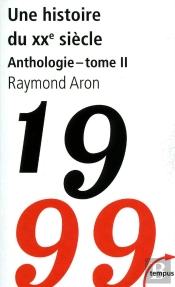 Une Histoire Du Xx Siècle ; Anthologie Tome 2