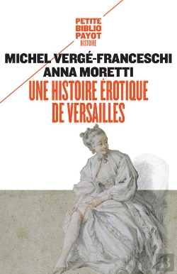 Bertrand.pt - Une Histoire Érotique De Versailles