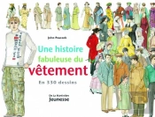 Une Histoire Fabuleuse Du Vêtement