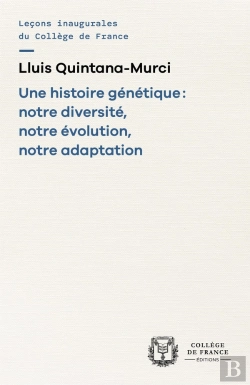Bertrand.pt - Une Histoire Génétique : Notre Diversité, Notre Évolution, Notre Adaptation