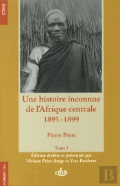 Une Histoire Inconnue De L'Afrique Centrale (1895-1899) ; 2 Volumes