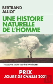 Une Histoire Naturelle De L'Homme ; L'Écologie Serait-Elle Une Diversion ?
