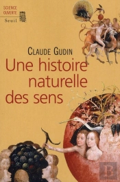Une Histoire Naturelle Des Sens