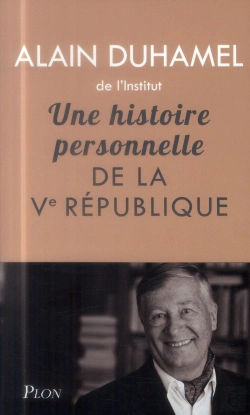 Bertrand.pt - Une Histoire Personnelle De La Ve Republique