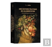 Une Histoire Politique De L'Alimentation