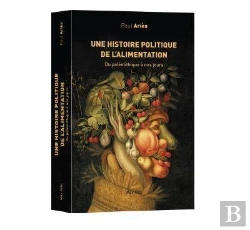 Bertrand.pt - Une Histoire Politique De L'Alimentation