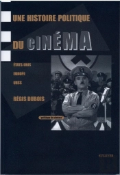 Une Histoire Politique Du Cinéma