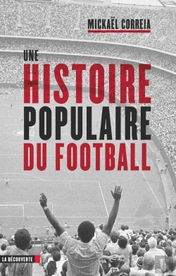 Bertrand.pt - Une Histoire Populaire Du Football