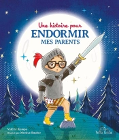 Une Histoire Pour Endormir Mes Parents