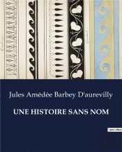 Une Histoire Sans Nom - .